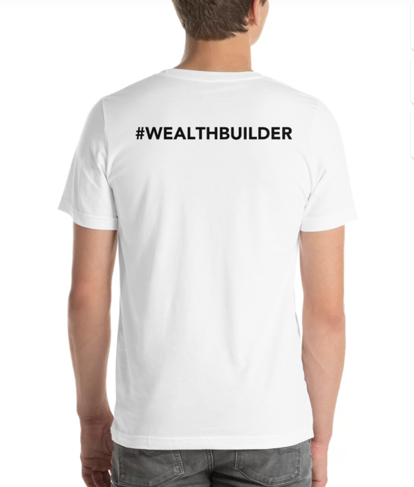 #Wealthbuilder Unisex T-Shirt